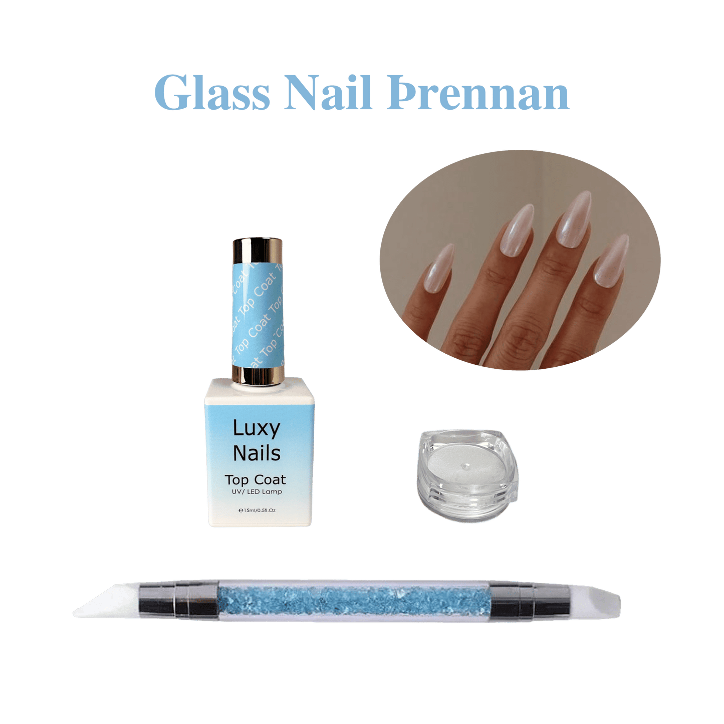 Glass Nail þrenna